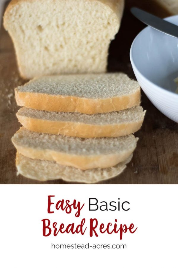 Basic White Bread Recipe Homestead Acres